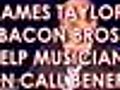 James Taylor And Bacon Brothers Musicians On Call For Hard Rock