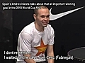 Andrés Iniesta on his World Cup goal