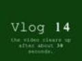 Video Blog 14