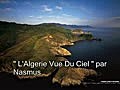 Video L Algerie Vue du Ciel ( music Safy Boutella )