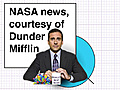 Is Michael Scott Running NASA?