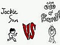 Jackie San vs Eye of Sauron