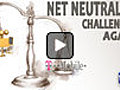 Permanent Link to Net Neutrality Challenged Again