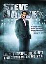 Steve Harvey: Don’t Trip... He Aint Through With Me Yet