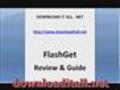 FlashGet Review and How To Guide