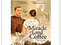 Miracle In The Land Of Coffee