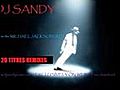 DJ SANDY Remix MICHAEL JACKSON You rock my world 106 BPM