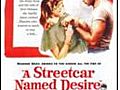 A Streetcar Named Desire