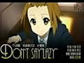 [ 动心MTV] 輕音部少女 片尾曲:Don’t say _lazy