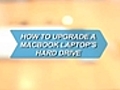 How To Upgrade a MacBook Laptop’s Hard Drive