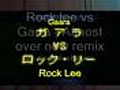 Rock lee vs garaa