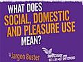What Does Social,  Domestic And Pleasure Use Mean?