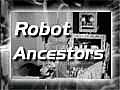 Robot Ancestors: Future Intelligent Machines Owe the Past