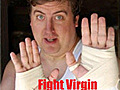 Fight Virgin episode 7: Dance and Fight