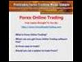 Forex Online Trading - Information You Need To Kno...