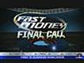 Fast Money Final Call