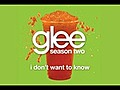 Glee Cast - I Don’t Want To Know (Glee Cast Version)