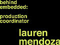 Behind Embedded: Production Coordinator Lauren Mendoza