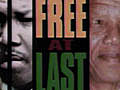 Nelson Mandela: Free at Last