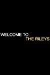 Welcome to the Rileys - 