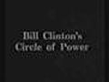 Bill Clinton&#039;s Circle of Power