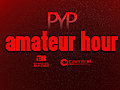 Amateur Hour Teaser - PYP © 2011