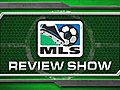 MLS Review Show: Week 6 (Part 1)