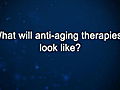 Curiosity: Aubrey de Grey: Anti-Aging Therapies