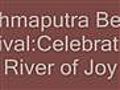 Brahmaputra Beach Festival Celebrating a River of