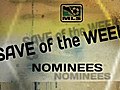 Save of the Week Nominees: Week 1