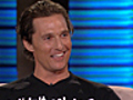 Matthew McConaughey Loves Latinas (3/23/2011)