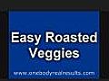 Healthy Recipe Videos: How to make Healthy Roasted Vegetables