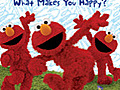 Elmo’s World: What Makes You Happy?