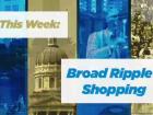 Indianapolis Travel Tips - Broad Ripple: Shopping