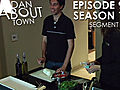 Dan About Town Episode 9 Part 3