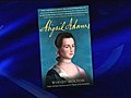 Off the Shelf: &#039;Abigail Adams&#039;