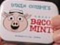 Stuff We Love: Bacon Mints