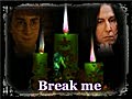 Harry Potter - Break Me - Harry/Snape SLASH