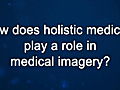 Curiosity: Alexander Tsiaras: Holistic Medicine and Medical Imagery