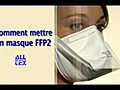 Comment mettre un masque FFP2