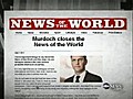 World News 7/7: Rupert Murdoch’s Media Empire Cracks