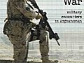 The Forgotten War - Military encounters in Afghanistan