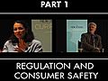 Part 1: Regulation and Consumer Safety