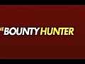 The Bounty Hunter Trailer