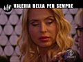 LUCCI: Valeria bella per sempre