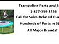 Trampoline Parts and Supply - 1-877-359-3536