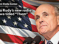 Rudy Giuliani Radio Ad &quot;Them&quot;