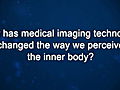 Curiosity: Alexander Tsiaras: Medical Imaging Technology