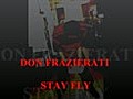 Don Frazierati - Stay Fly