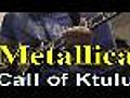 Metallica: The Call of Ktulu